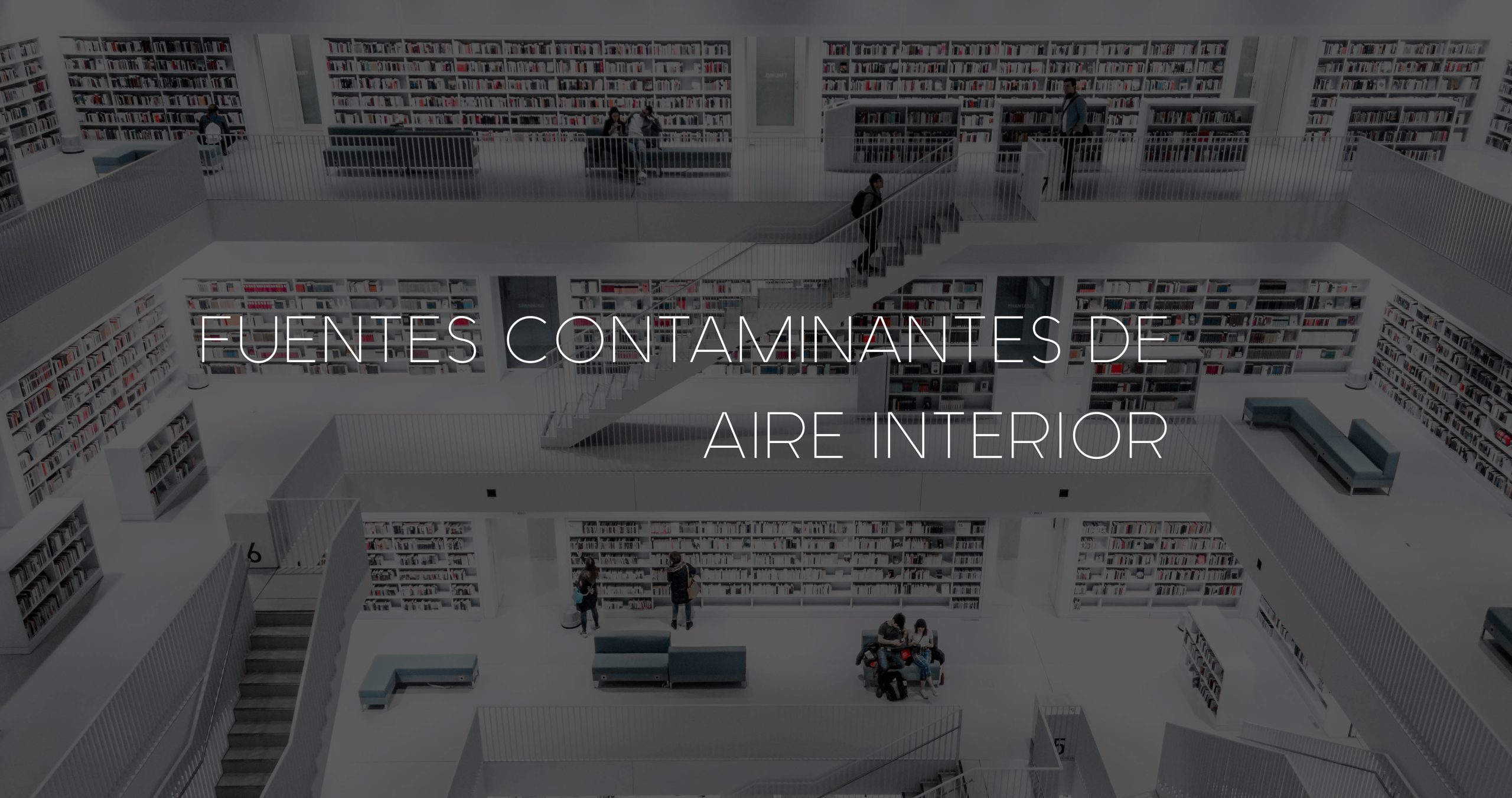 Fuentes contaminantes en el aire interior